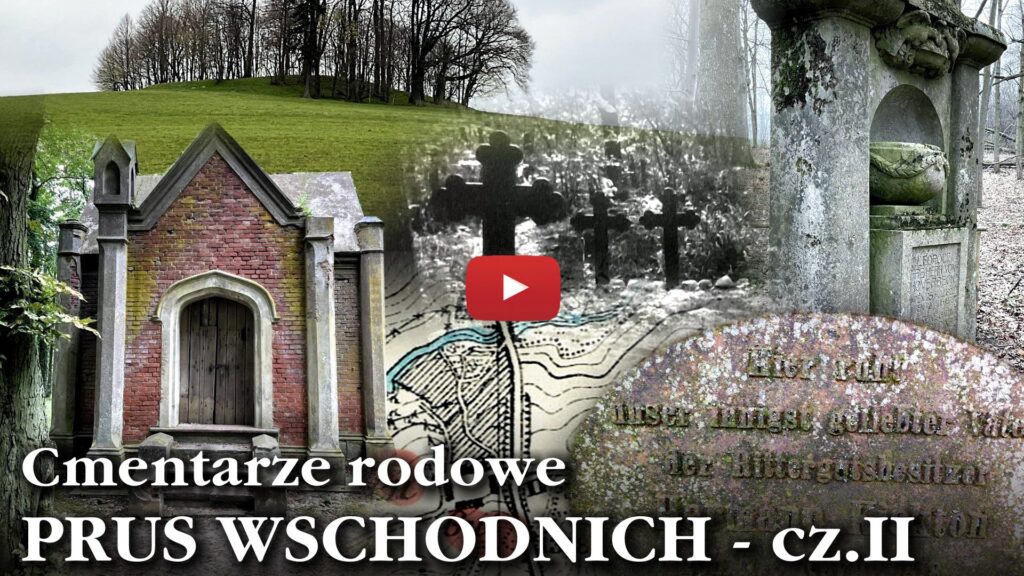 „Cmentarze rodowe Prus Wschodnich w świetle aktualnych badań